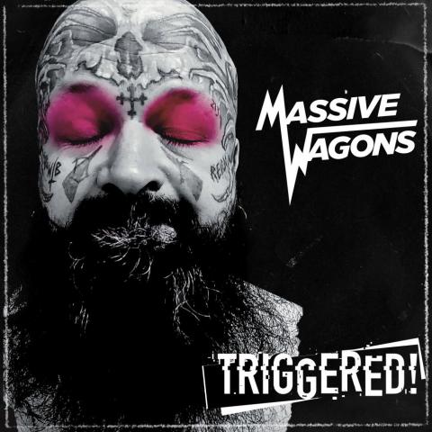 Massive Wagons „Triggered“